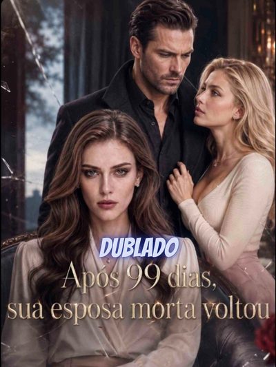 Capa da minissérie Após 99 Dias, Sua Esposa Morta Voltou