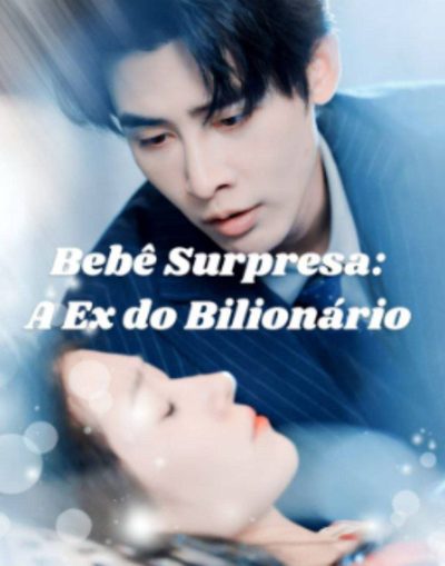 Capa da minissérie Bebê Surpresa: a Ex do CEO