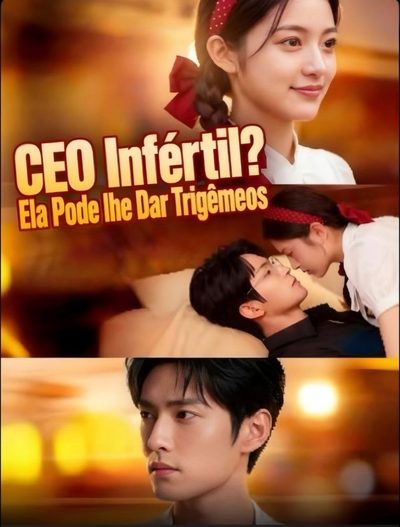 Capa da minissérie CEO INFÉRTIL ELA PODE LHE DAR TRIGÊMEOS Infertile CEO, She Can Give Him Triplets