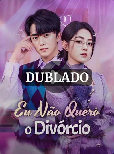 Capa da minissérie Eu Não Quero o Divórcio Dublado