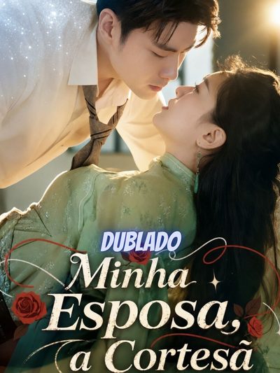 Capa da minissérie Minha Esposa, a Cortesã