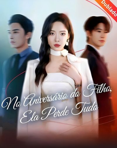 Capa da minissérie No Aniversário do Filho Ela Perdeu Tudo - Dublado
